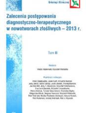  eBook: Zalecenia postępowania diagnostyczno-terapeutycznego w nowotworach złośliwych 2013 Tom III